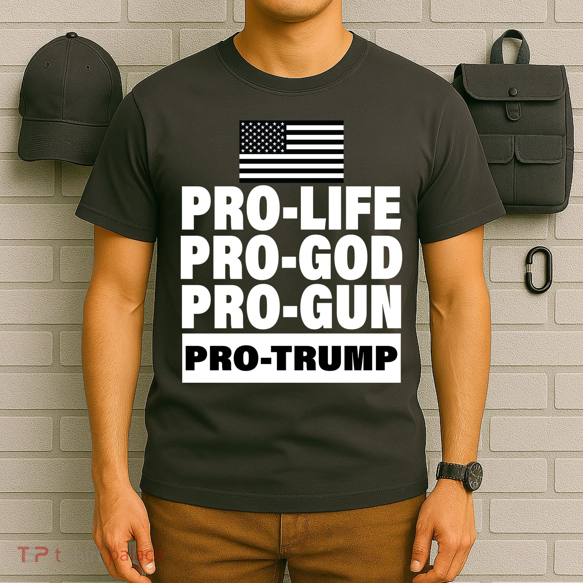 Pro-Life Pro-God Pro-Gun Pro-Trump T-Shirt