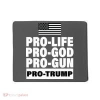 Pro-Life Pro-God Pro-Gun Pro-Trump Mousepad thumb 0