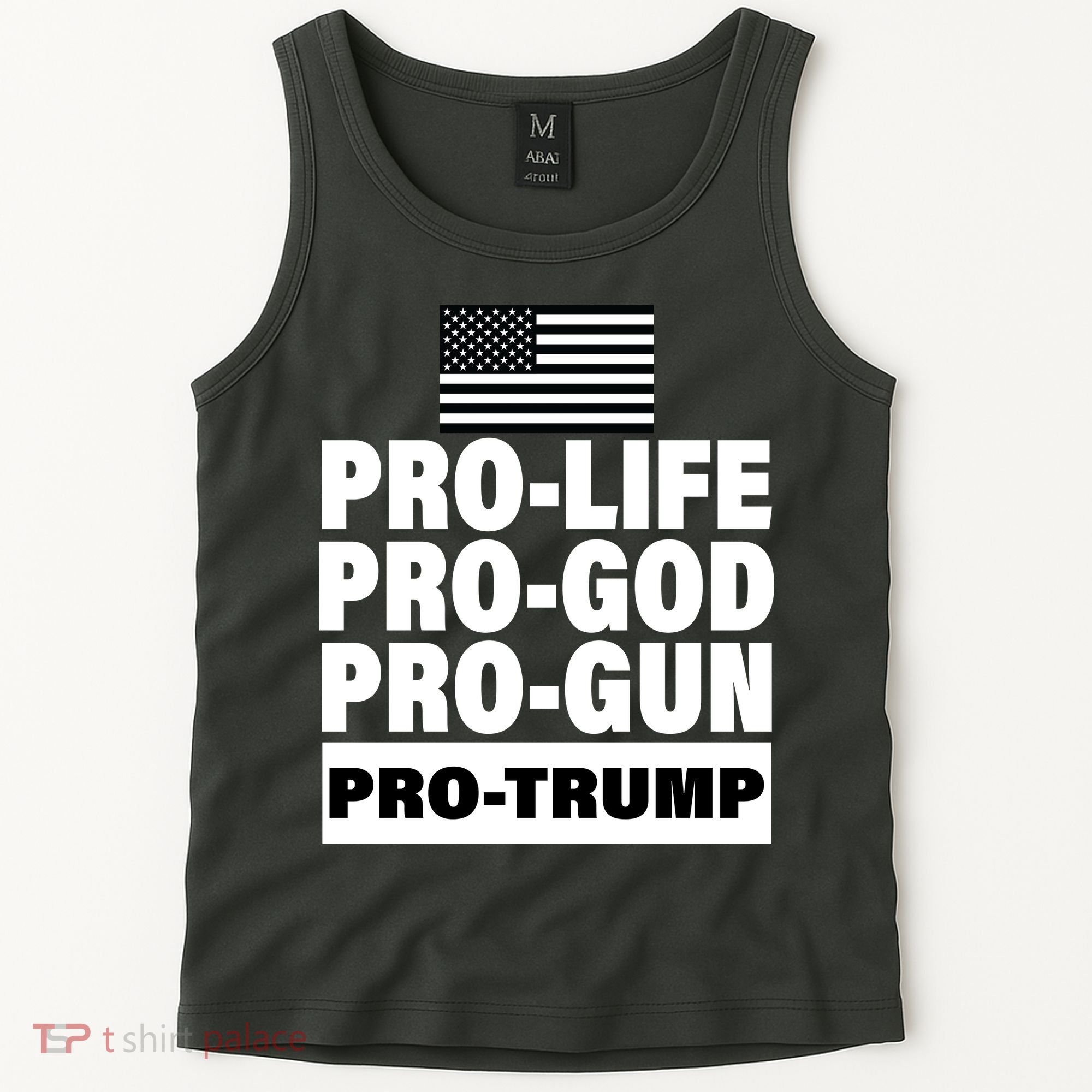 Pro-Life Pro-God Pro-Gun Pro-Trump Tank Top