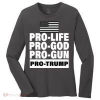 Pro-Life Pro-God Pro-Gun Pro-Trump Women's Long Sleeve Shirt thumb 0