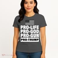 Pro-Life Pro-God Pro-Gun Pro-Trump Women's T-Shirt thumb 4