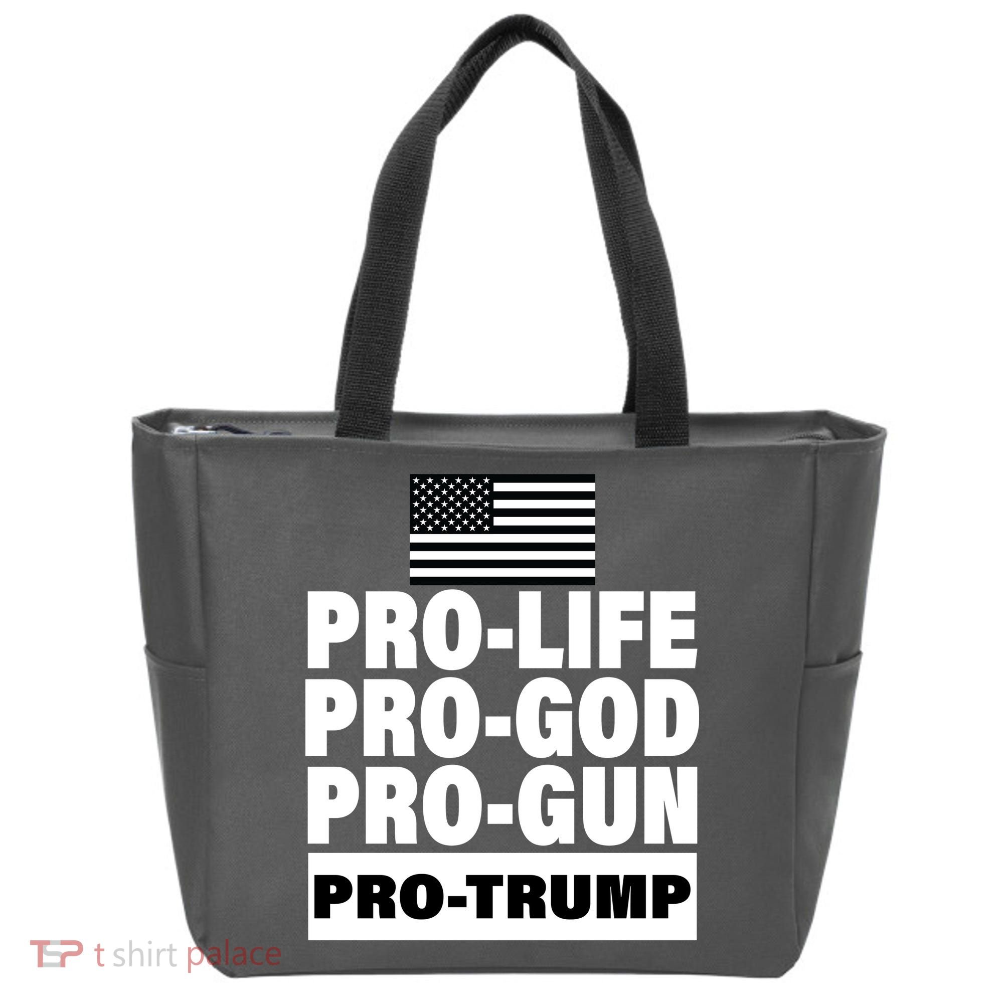 Pro-Life Pro-God Pro-Gun Pro-Trump Tote Bag