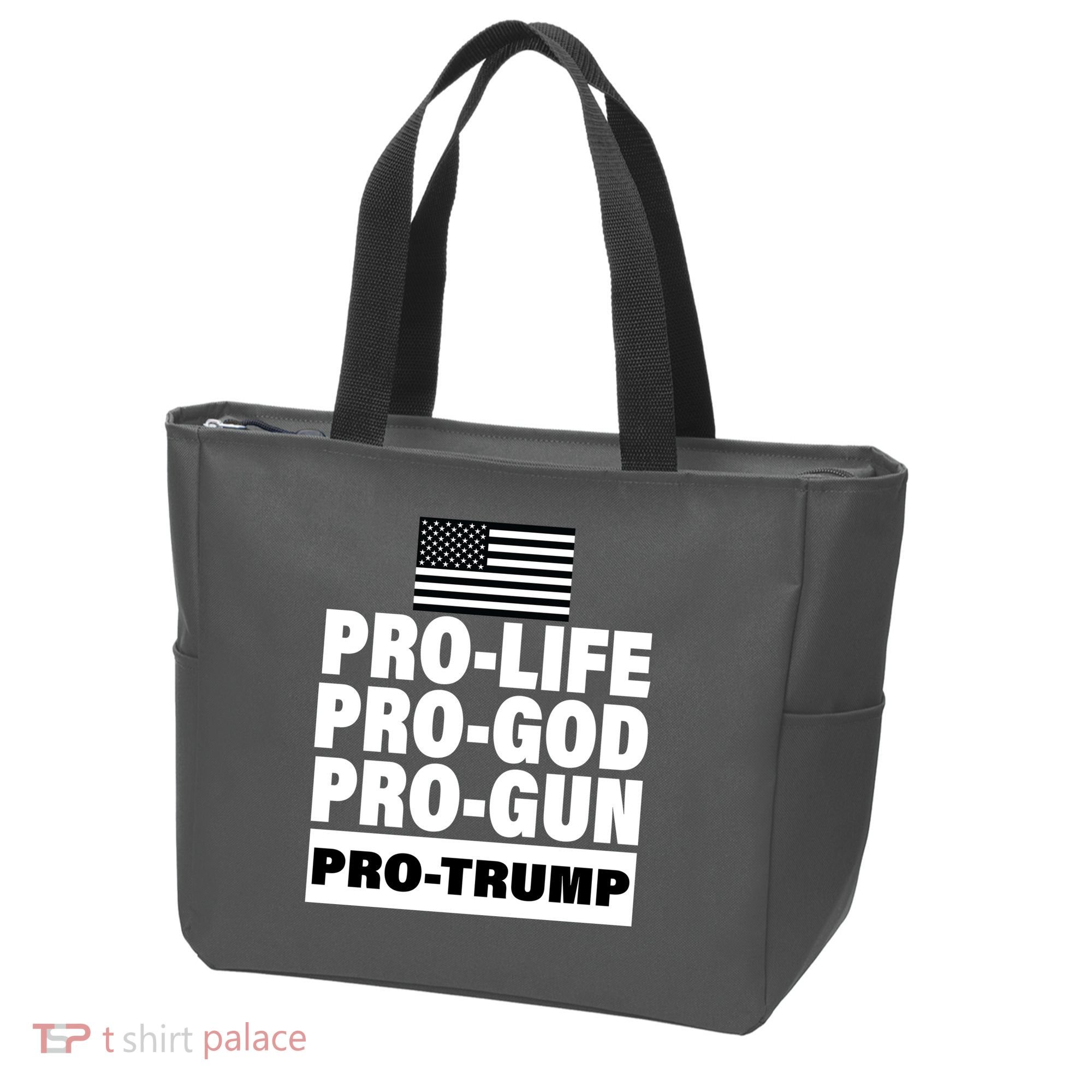 Pro-Life Pro-God Pro-Gun Pro-Trump Tote Bag