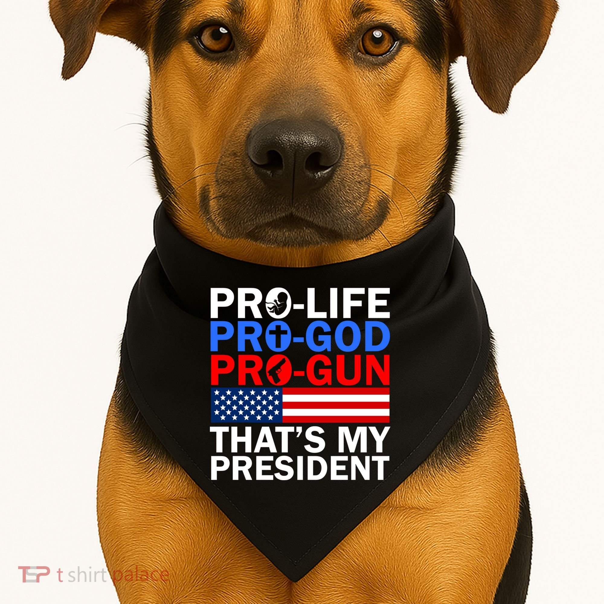 Pro-Life Pro-God Pro-Gun That's My President USA-Made Doggie Bandana