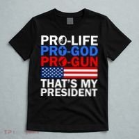 Pro-Life Pro-God Pro-Gun That's My President T-Shirt thumb 5
