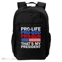 Pro-Life Pro-God Pro-Gun That's My President Backpack thumb 0