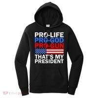 Pro-Life Pro-God Pro-Gun That's My President Women's Hoodie thumb 0