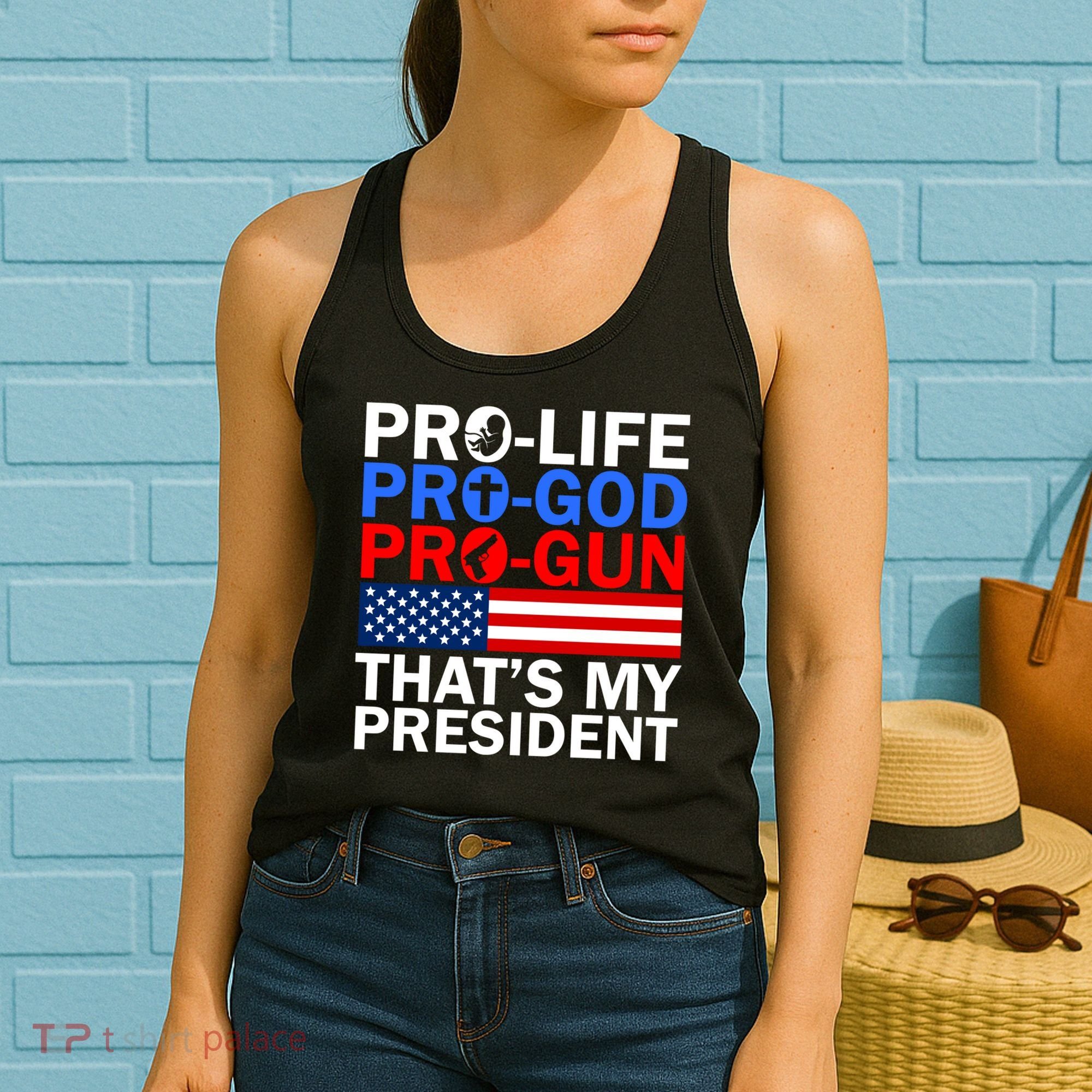 Pro-Life Pro-God Pro-Gun That's My President Women's Tank Top
