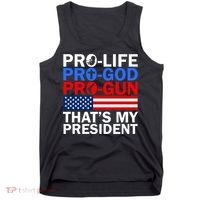 Pro-Life Pro-God Pro-Gun That's My President Tank Top thumb 0