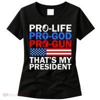 Pro-Life Pro-God Pro-Gun That's My President Women's T-Shirt thumb 0