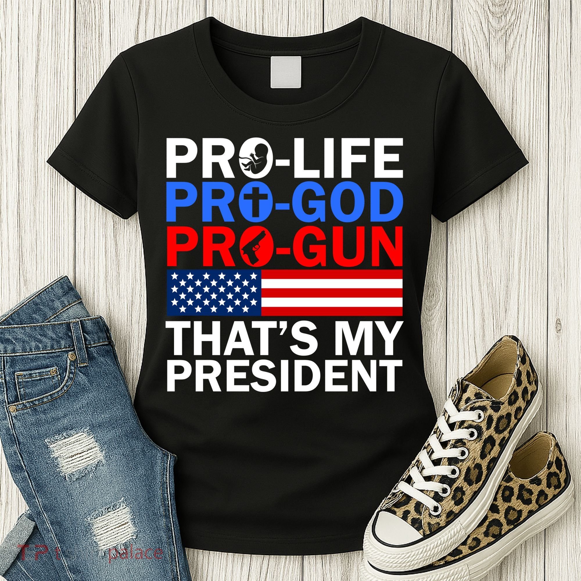 Pro-Life Pro-God Pro-Gun That's My President Women's T-Shirt