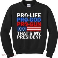 Pro-Life Pro-God Pro-Gun That's My President Kids Sweatshirt thumb 0