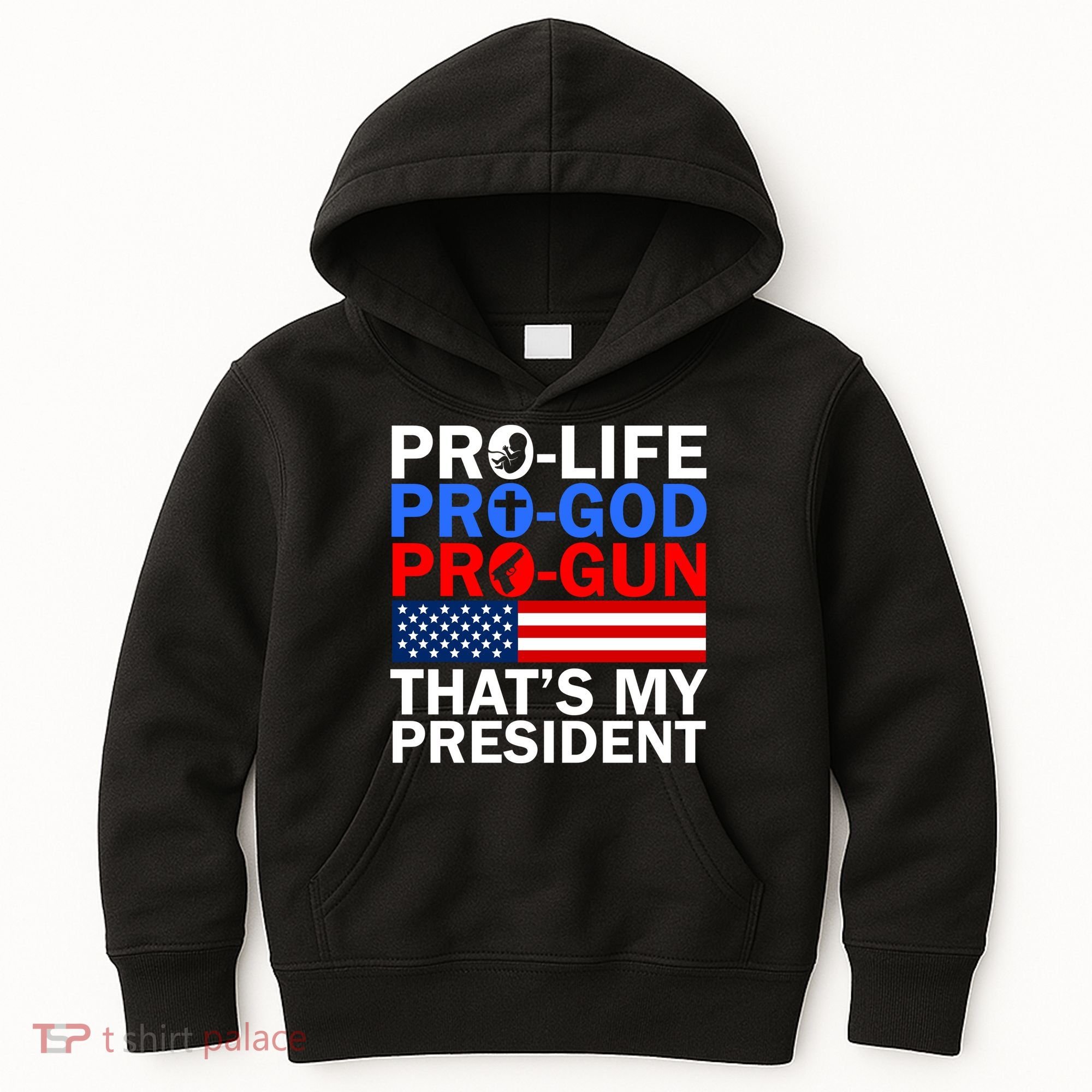 Pro-Life Pro-God Pro-Gun That's My President Kids Hoodie