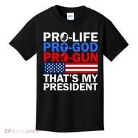 Pro-Life Pro-God Pro-Gun That's My President Kids T-Shirt thumb 0