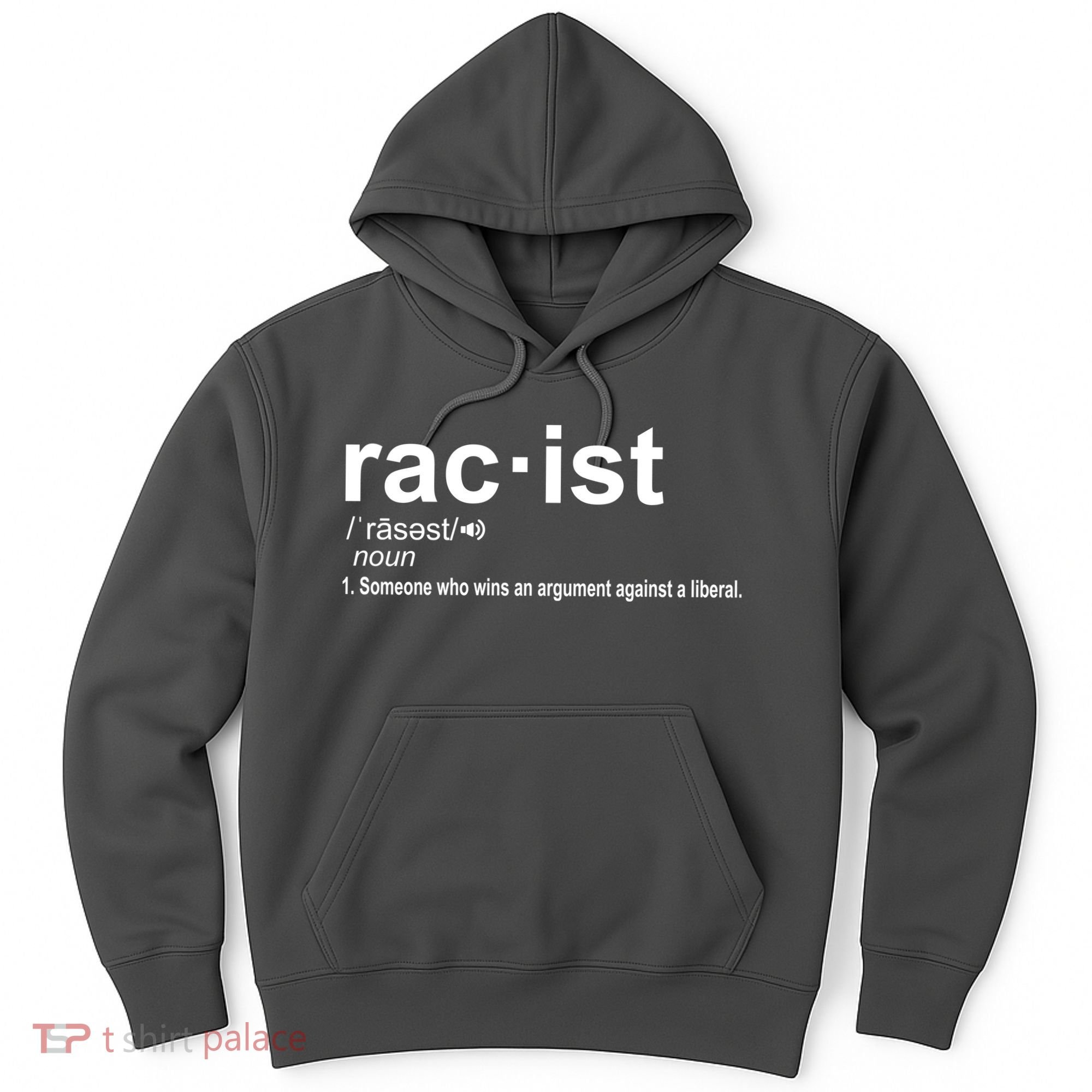 Pro Republican Funny The Liberal Racist Definition Hoodie