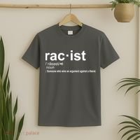 Pro Republican Funny The Liberal Racist Definition T-Shirt thumb 2