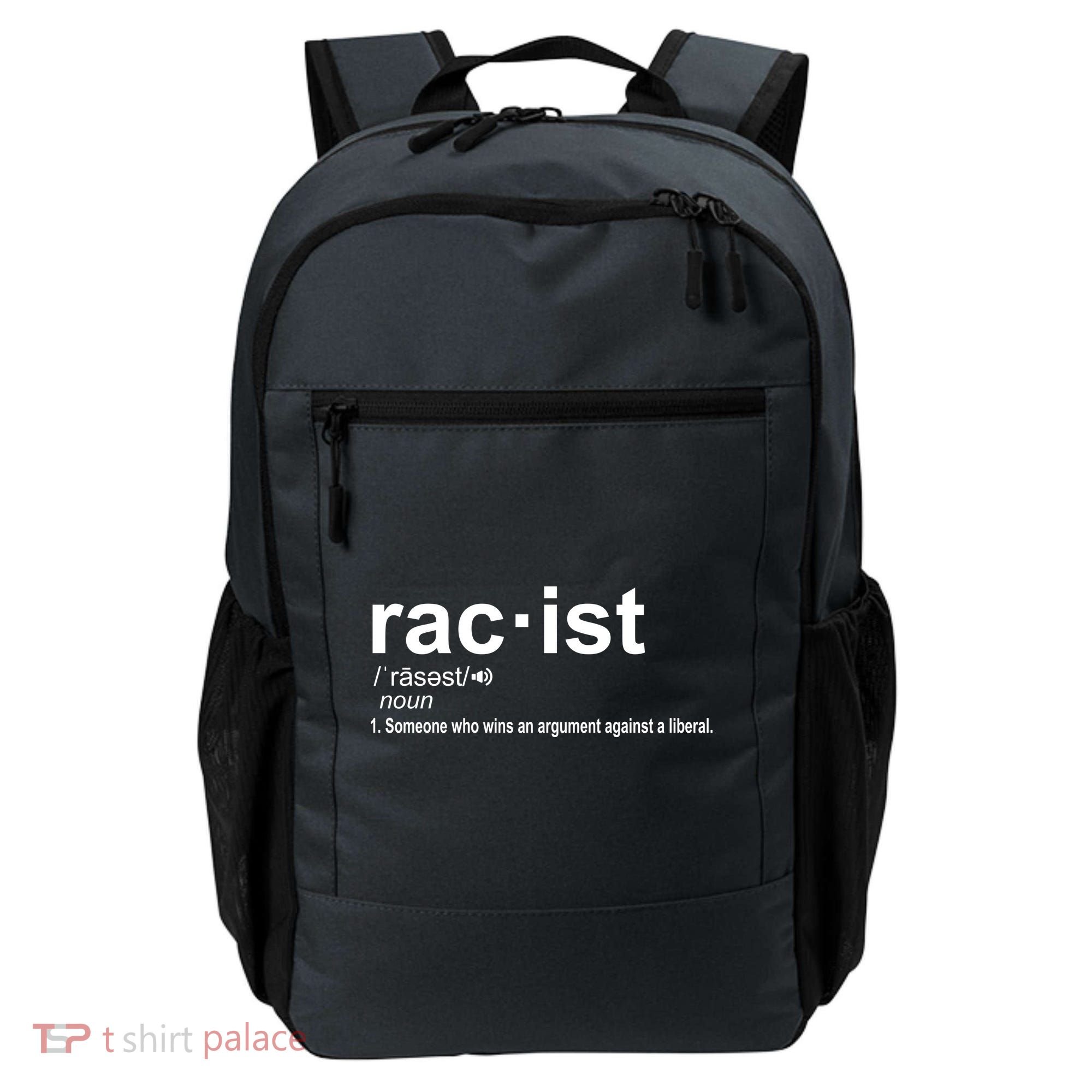 Pro Republican Funny The Liberal Racist Definition Backpack