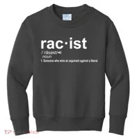 Pro Republican Funny The Liberal Racist Definition Kids Sweatshirt thumb 0