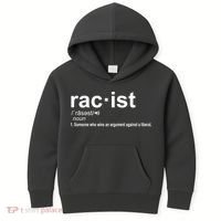 Pro Republican Funny The Liberal Racist Definition Kids Hoodie thumb 0