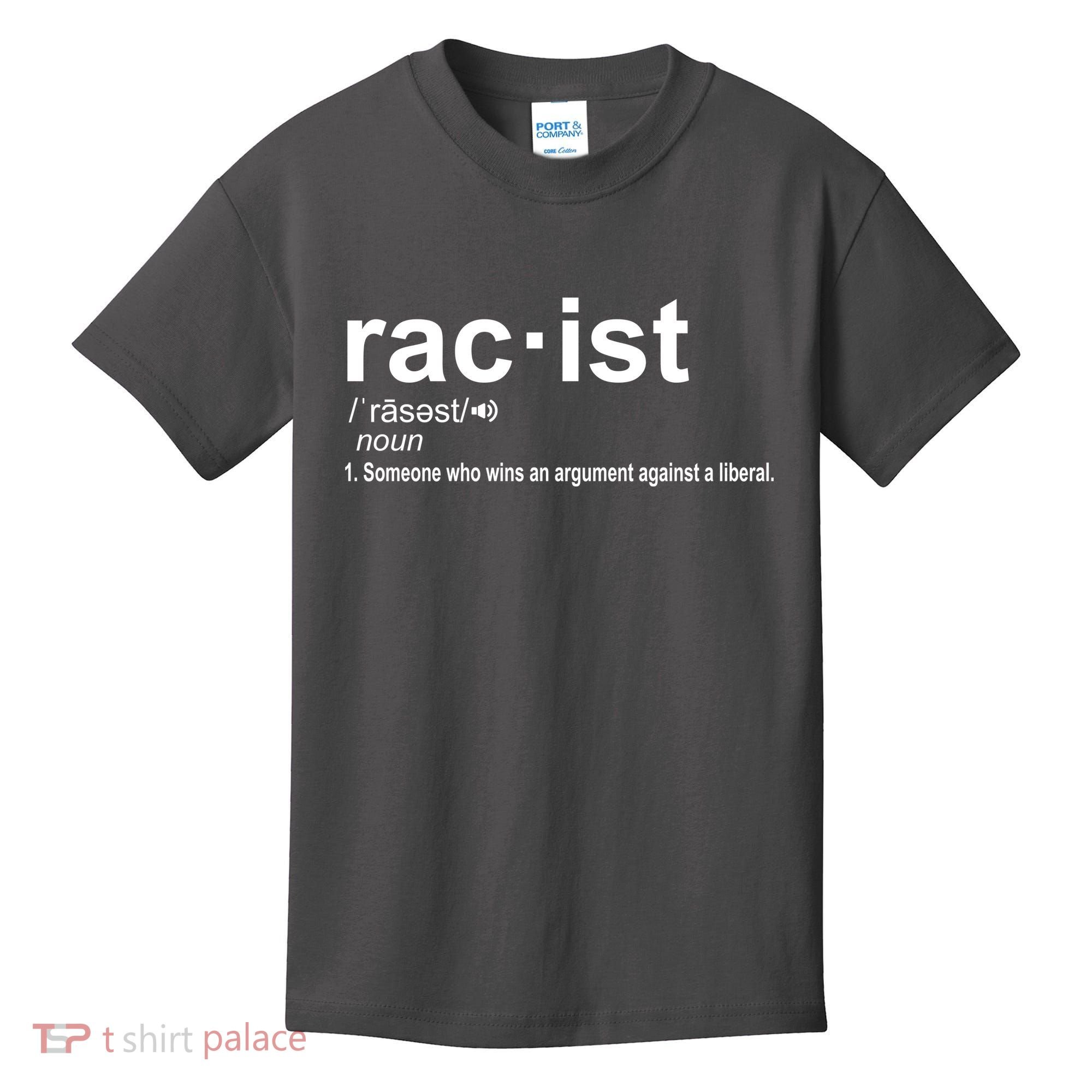 Pro Republican Funny The Liberal Racist Definition Kids T-Shirt