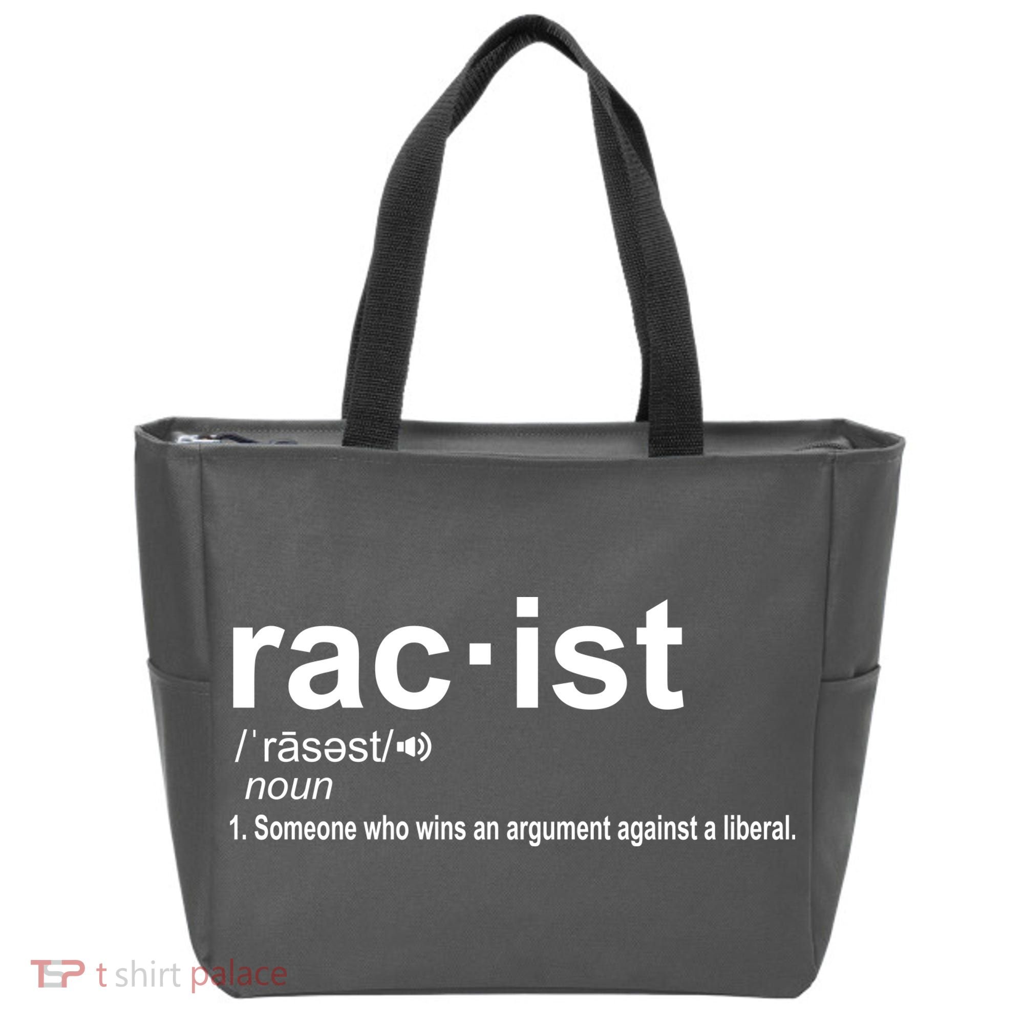 Pro Republican Funny The Liberal Racist Definition Tote Bag