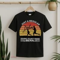 Pro Republican Just A Regular Dad Trying Not To Raise Liberals T-Shirt thumb 2
