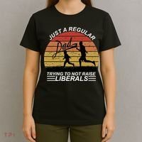 Pro Republican Just A Regular Dad Trying Not To Raise Liberals T-Shirt thumb 4