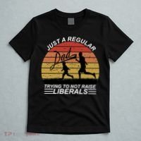 Pro Republican Just A Regular Dad Trying Not To Raise Liberals T-Shirt thumb 5