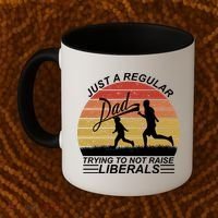 Pro Republican Just A Regular Dad Trying Not To Raise Liberals Coffee Mug thumb 2