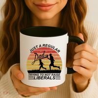 Pro Republican Just A Regular Dad Trying Not To Raise Liberals Coffee Mug thumb 3
