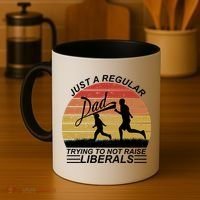 Pro Republican Just A Regular Dad Trying Not To Raise Liberals Coffee Mug thumb 4