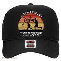 Pro Republican Just A Regular Dad Trying Not To Raise Liberals Hat thumb 0