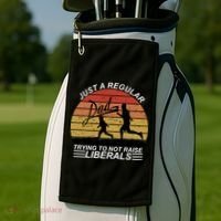 Pro Republican Just A Regular Dad Trying Not To Raise Liberals Golf Towel thumb 2