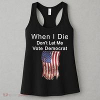 Pro Republican When I Die Don't Let Me Vote Democrat Women's Tank Top thumb 3