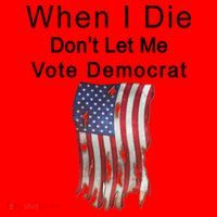 Pro Republican When I Die Don't Let Me Vote Democrat Santa Hat thumb 1