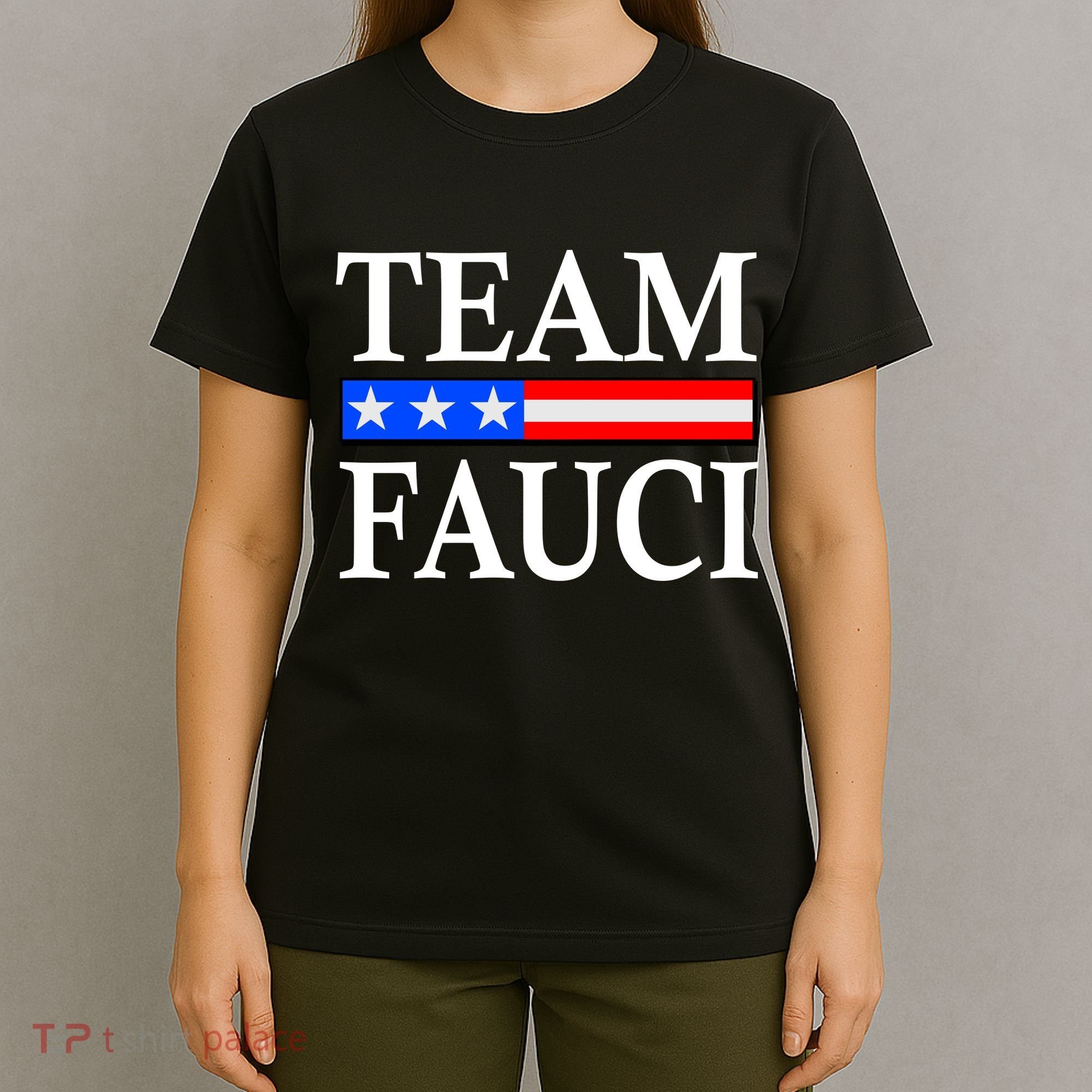 Pro Team Dr Fauci USA Flag T-Shirt