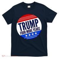 Pro Trump Four More Years T-Shirt thumb 0