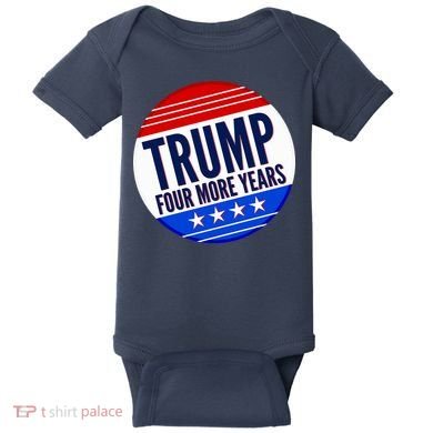 Pro Trump Four More Years Baby Bodysuit