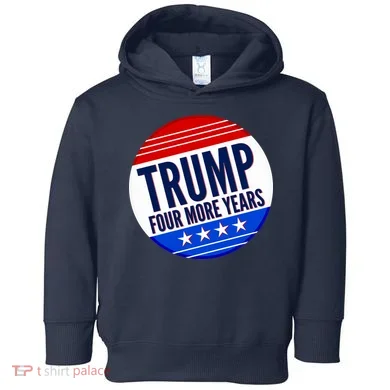 Pro Trump Four More Years Toddler Hoodie