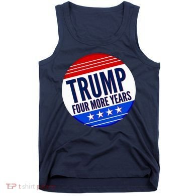 Pro Trump Four More Years Tank Top