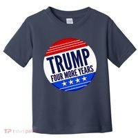 Pro Trump Four More Years Toddler T-Shirt thumb 0