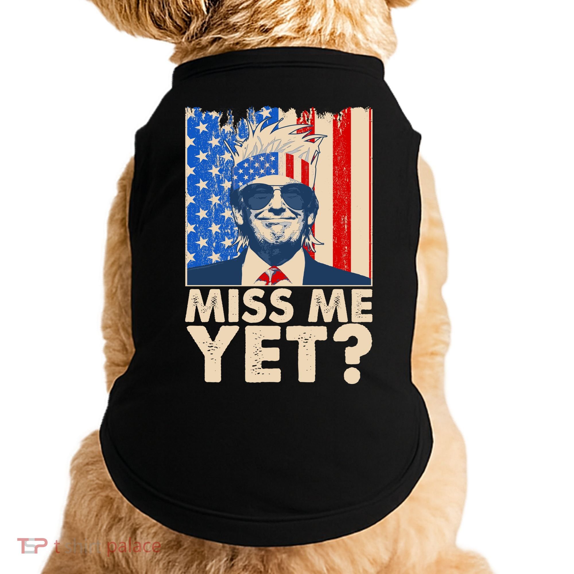 Pro Trump Miss Me Yet! Doggie Tank
