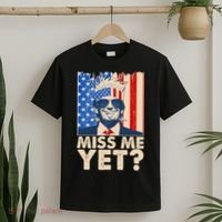 Pro Trump Miss Me Yet! T-Shirt thumb 2
