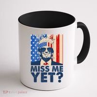 Pro Trump Miss Me Yet! Coffee Mug thumb 1