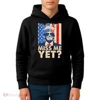 Pro Trump Miss Me Yet! Kids Hoodie thumb 4