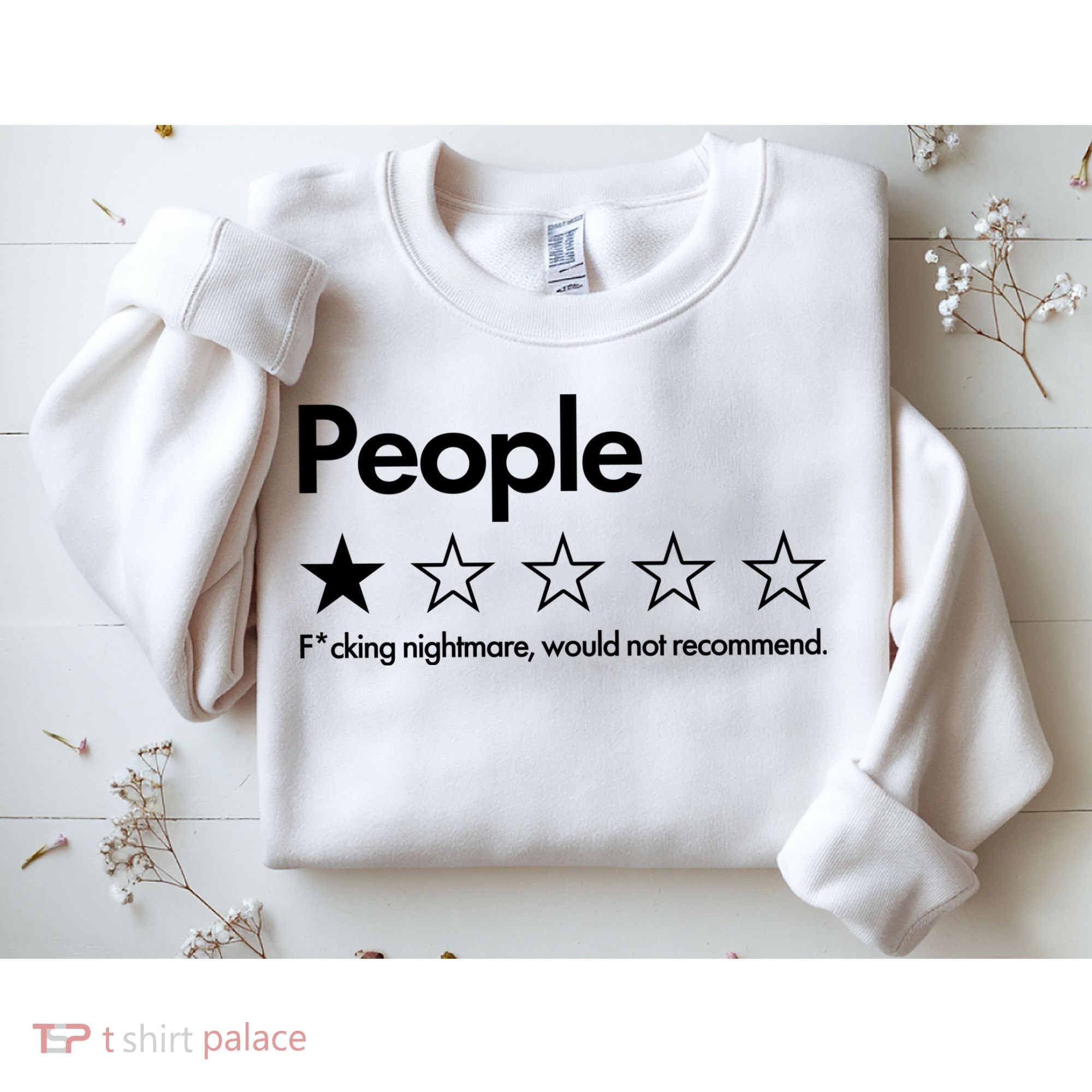 People Rated One Star Fcking Nightmare Would Not Recommend Sweatshirt