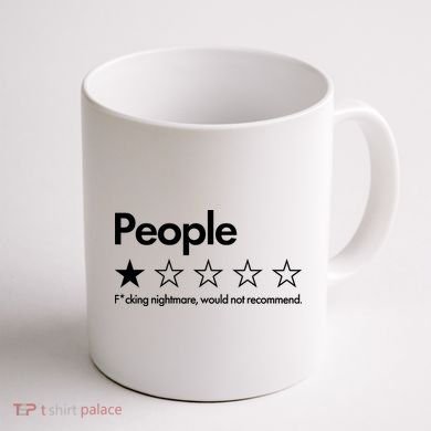 People Rated One Star Fcking Nightmare Would Not Recommend Coffee Mug back