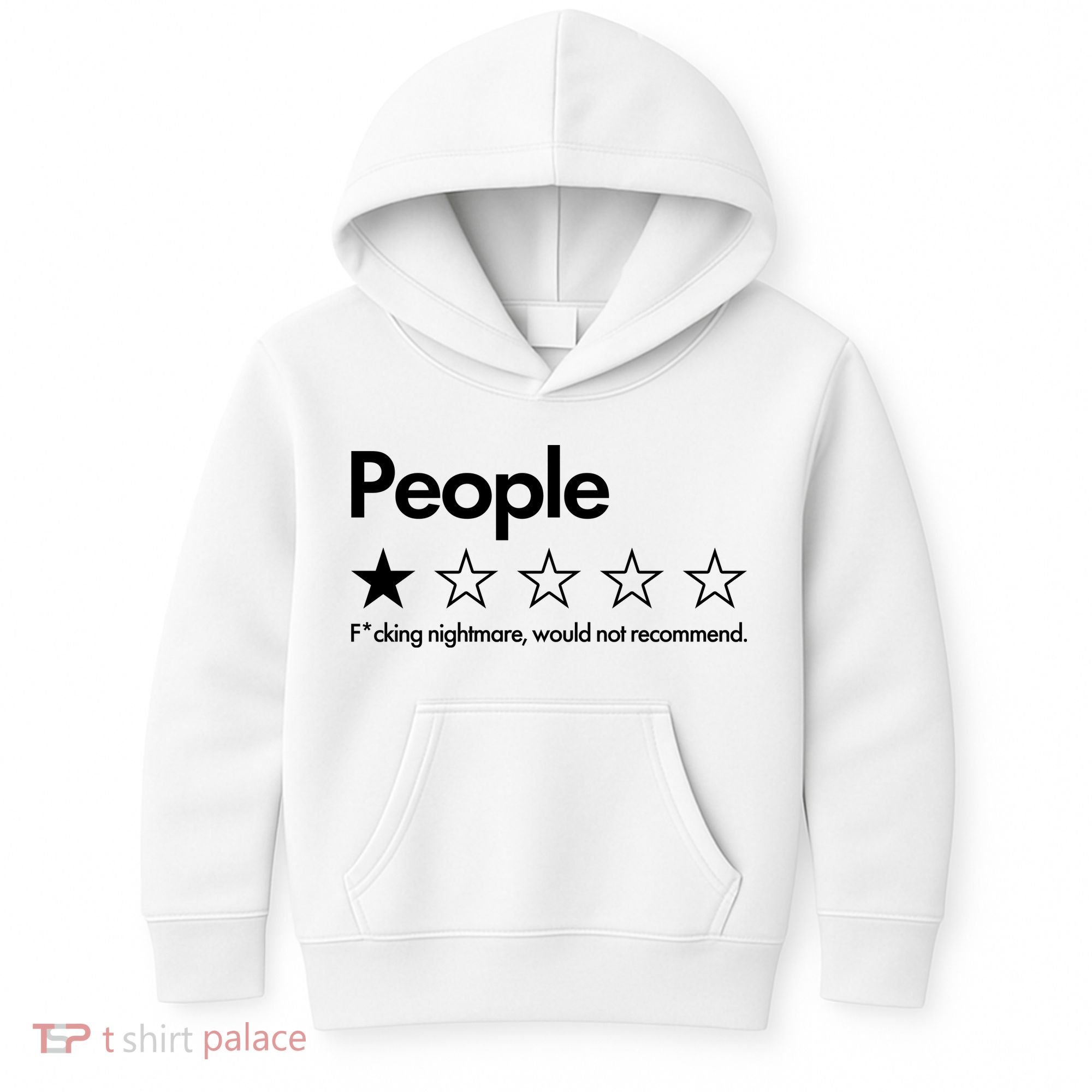 People Rated One Star Fcking Nightmare Would Not Recommend Kids Hoodie