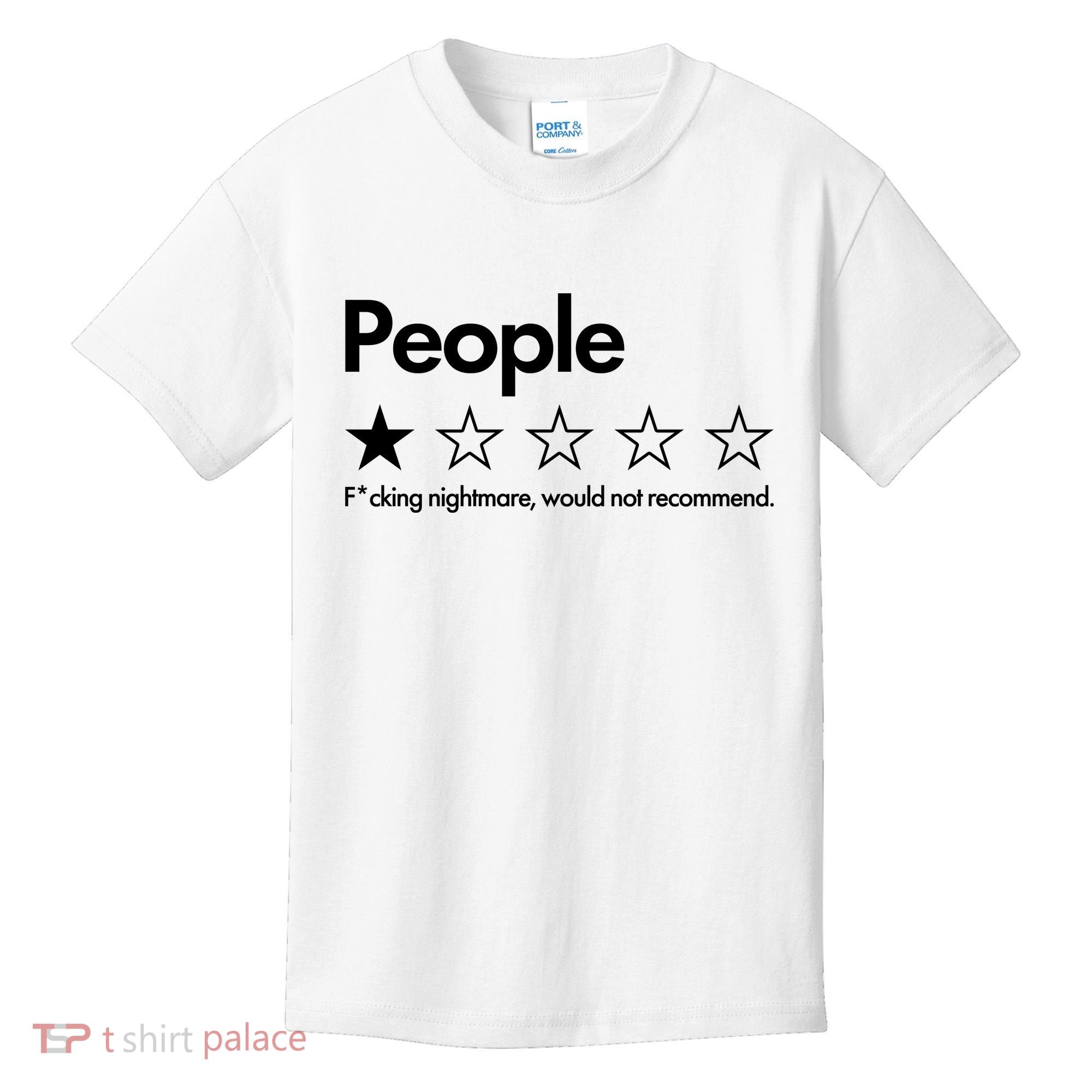 People Rated One Star Fcking Nightmare Would Not Recommend Kids T-Shirt