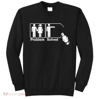 Problem Solved Sweatshirt
